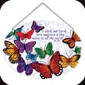 Suncatcher-LO306R-Butterflies/O Lord, our Lord, how majestic is thy name in all the earth. Ps. 8:1 - Butterflies/O Lord, our Lord, how majestic is thy name in all the earth. Ps. 8:1