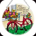 Suncatcher-MC197R-Bicycle/When I needed a friend, God sent me you. - Bicycle/When I needed a friend, God sent me you.