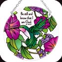 Suncatcher-MC262R-Hummingbird, Flowers & Berries - Hummingbird, Flowers & Berries/Be still and know that I am God. Ps. 46:10