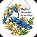 Suncatcher-MC304R-Classical Bluebirds/May God bless you this day and always. - Classical Bluebirds/May God bless you this day and always.