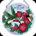 Suncatcher-085R-Hummingbird & Bee/?Wait for the Lord! Ps. 27:14 - Hummingbird & Bee/?Wait for the Lord! Ps. 27:14