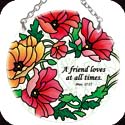 Suncatcher-SC113R-Poppies/A friend loves at all times. Prov. 17:17 - Poppies/A friend loves at all times. Prov. 17:17