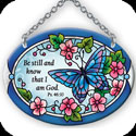 Suncatcher-SO095R-Blue Butterfly/Be still and know... - Blue Butterfly/Be still and know that I am God. Ps. 46:10