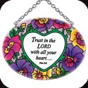 Suncatcher-SO118R-Pansies/Trust in the LORD... - Pansies/Trust in the LORD with all your heart.  Prov. 3:5