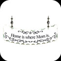 Suncatcher-SSN1008-Home is where Mom is. - Home is where Mom is.